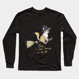 Yes I Can Drive A Stick - Witch Cat Design Long Sleeve T-Shirt